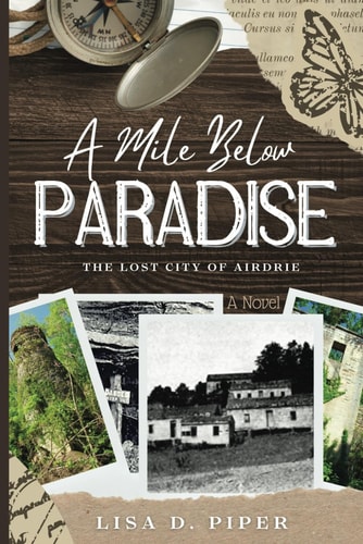 A Mile Below Paradise Lost City of Airdrie