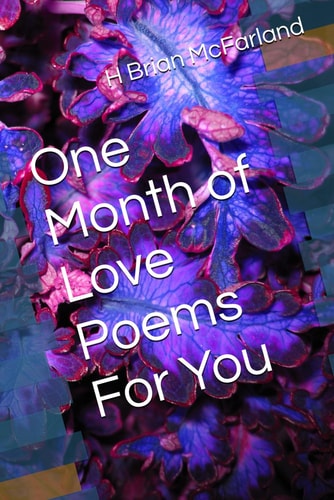 One Month of Love Poems For You