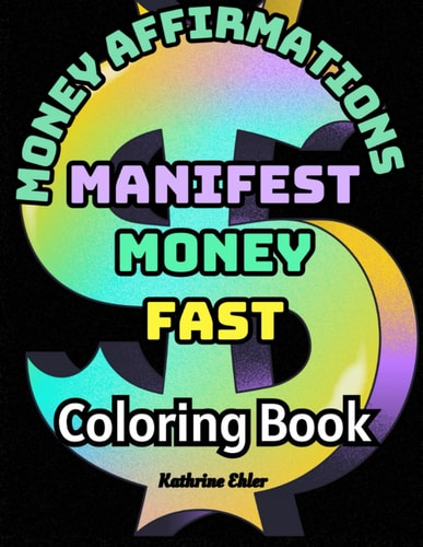 Money Affirmations Coloring Book Manifest Money Fast