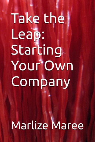 Take the Leap Starting Your Own Company