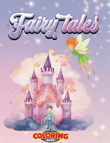 Fairy Tales Coloring Book Coloring Book with Fairy Tales Characters for Kids