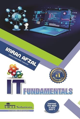 IT Fundamentals Everything You Need to Know about IT