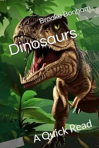 Dinosaurs A Quick Read