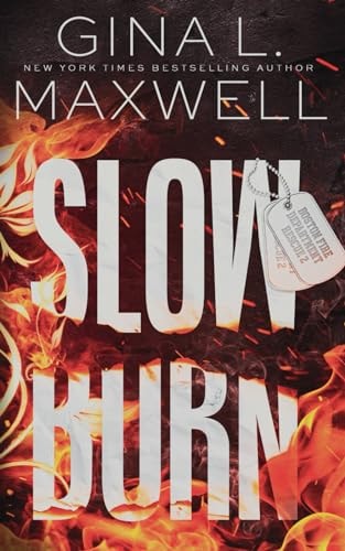 Slow Burn A Boston Heat Novel