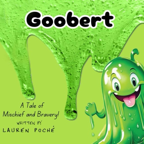 Goobert A Tale of Mischief and Bravery