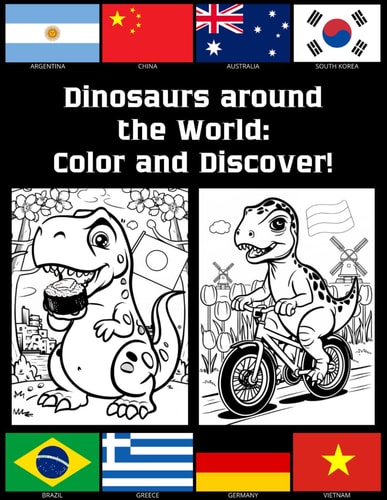 Dinosaurs Around the World Color and Discover!