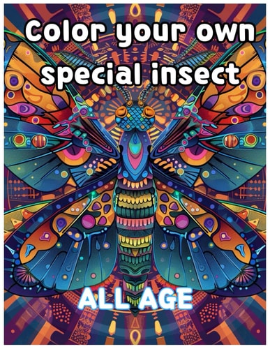 Color Your Own Special Insect Coloring Book Use All Age