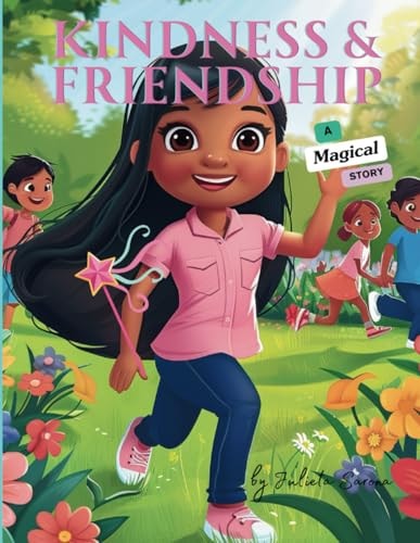 Kindness and Friendship A Magical Story