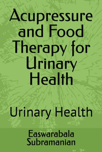 Acupressure and Food Therapy for Urinary Health