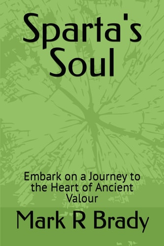 Sparta's Soul Embark on a Journey to the Heart of Ancient Valour