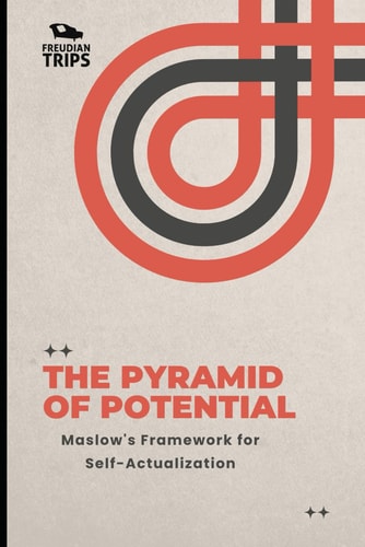 The Pyramid of Potential Maslow's Framework for Self-Actualization