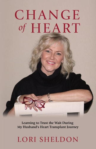 Change of Heart Learning to Trust the Wait During My Husband's Heart Transplant Journey