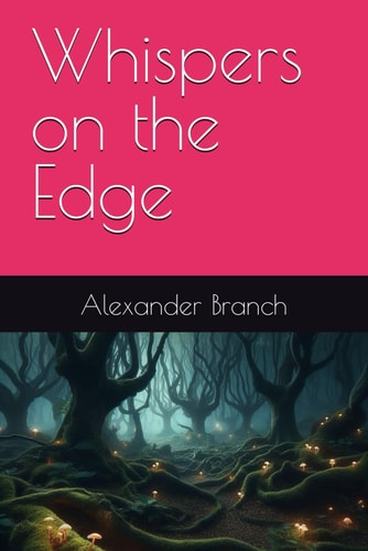 Whispers on the Edge
