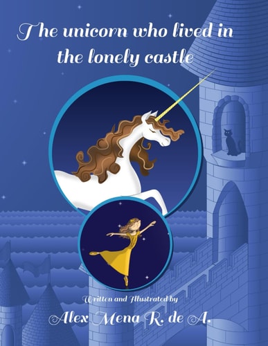 The Unicorn who Lived in the Lonely Castle