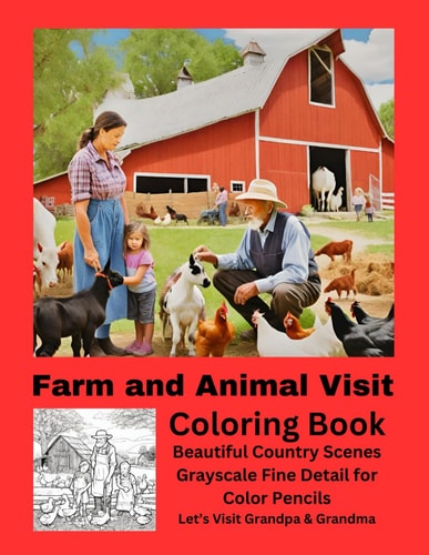 Farm and Animal Visit Coloring Book Beautiful Country Scenes Grayscale Fine Detail for Color Pencils
