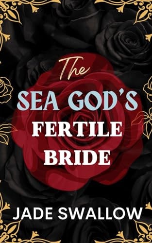 The Sea God's Fertile Bride An Age Gap Tentacle Monster Erotica