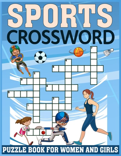 Sports Crossword Puzzle Book for Women and Girls Empowering Puzzles for Women and Girls