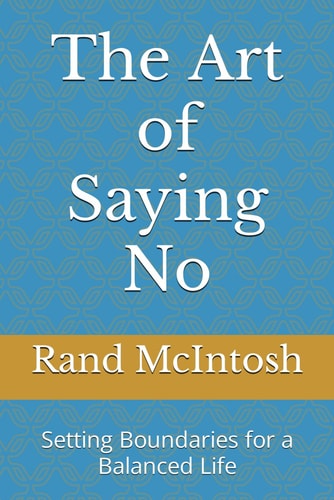 The Art of Saying No Setting Boundaries for a Balanced Life