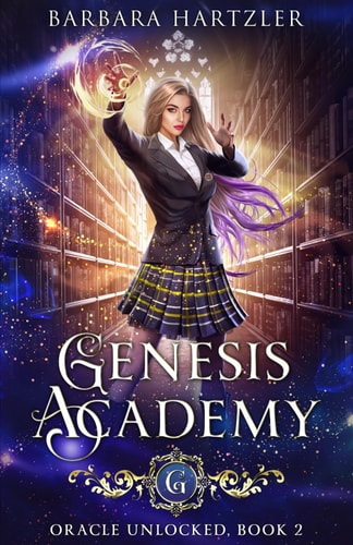 Genesis Academy, Book 2 Oracle Unlocked
