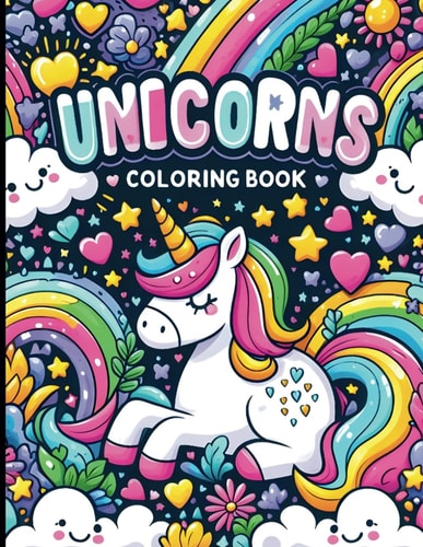 UNICORN COLORING BOOK FOR KIDS AGES 4-8 50 Cute Unicorn Coloring Pages for Kids Ages 4-8