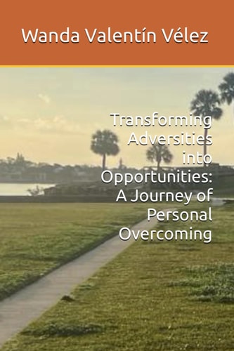 Transforming Adversities Into Opportunities A Journey of Personal Improvement