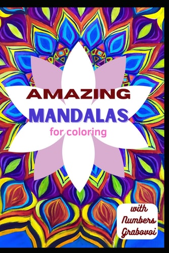 Amazing Mandalas for Coloring With Numbers Grabovoi and Its Meanings