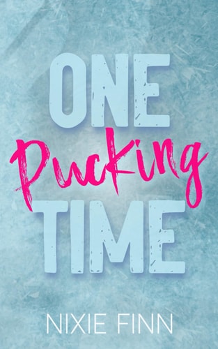 One Pucking Time A Hockey Why Choose Romance