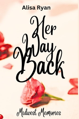 Her Way Back Midwest Memories: Book 1