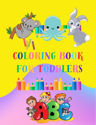 Coloring Book for Todlers Coloring Book with Animals in Alphabetical Order