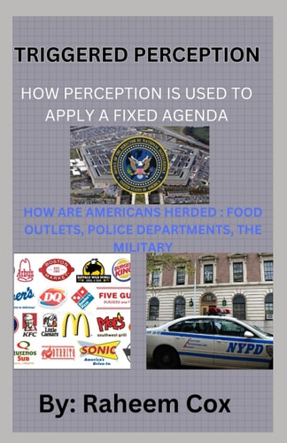 Triggered Perception How Perceptions is Used to Apply a Fixed Agenda