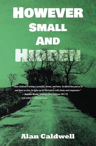 However Small and Hidden