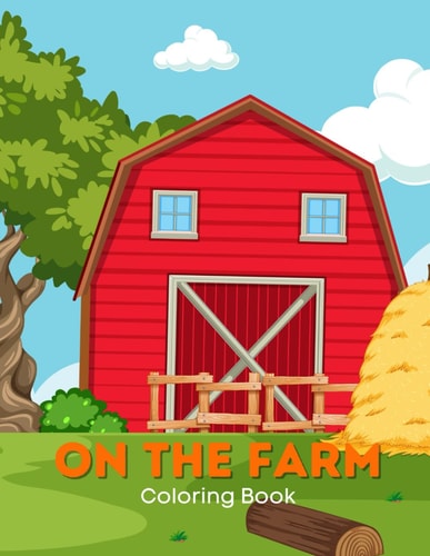 On The Farm Coloring Book