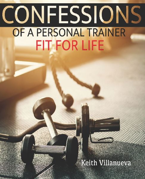 Confessions of a personal trainer: Fit for life
