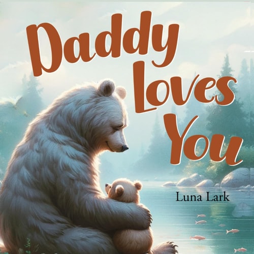 Daddy Loves You Bedtime Book for Children, Nursery Rhymes