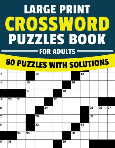 Crossword Puzzles Book For Adults Large Print More Than 75 Puzzles With Solutions For Brain Exercises That Boost Your Cognitive Abilities.