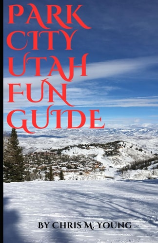 Park City Utah Fun Guide Top Attractions and Activities