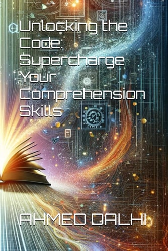 Unlocking the Code Supercharge Your Comprehension Skills