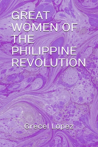 Great Women of the Philippine Revolution