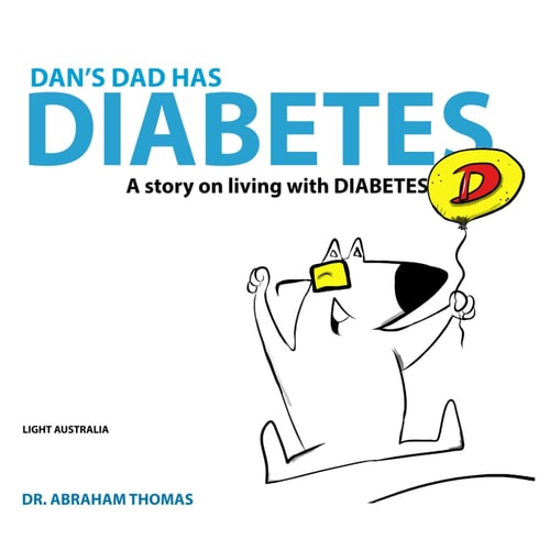 Dan's Dad Has Diabetes A Story on Living with DIABETES