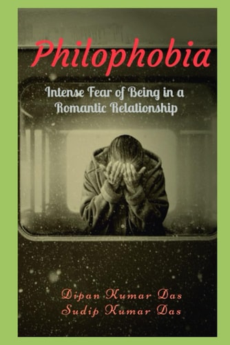 Philophobia Intense Fear of Being in a Romantic Relationship