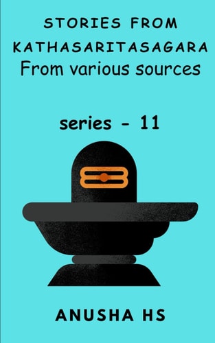 Stories from Kathasaritasagara Series - 11 From Various Sources