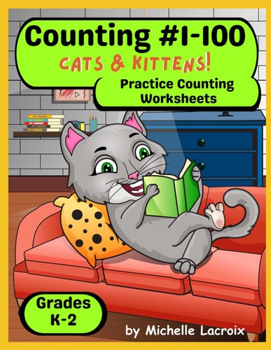 Counting #1-100 -- Cats and Kittens Practice Counting Worksheets K-2