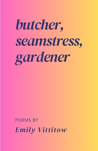 Butcher, Seamstress, Gardener