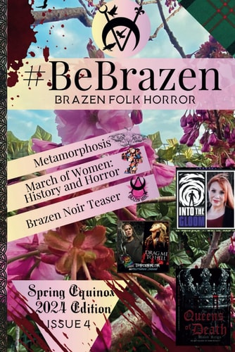 #BeBrazen Issue 4: Spring Equinox 2024 Edition
