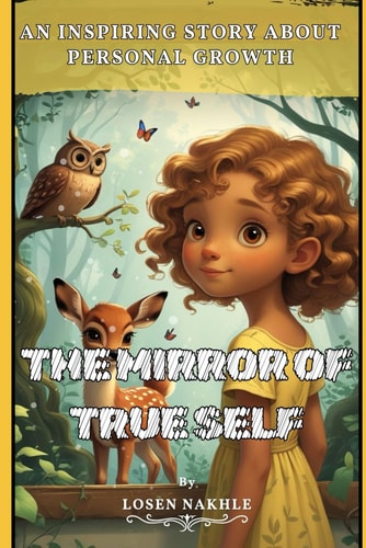 The Mirror of True Self A Young Girl's Magical Adventure
