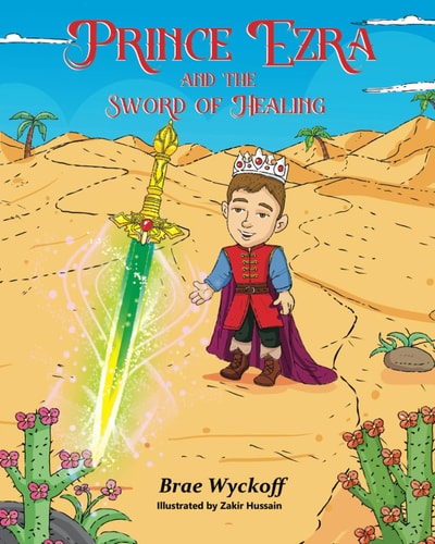 Prince Ezra and the Sword of Healing
