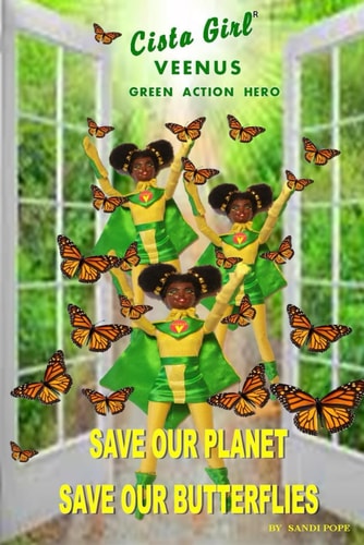 Cista Girl Veenus Green Action Hero "Save Our Planet Save Our Butterflies"
