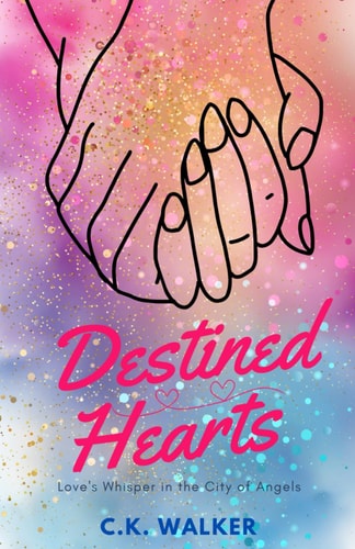 Destined Hearts Love's Whisper in the City of Angels