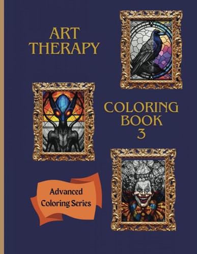 Art Therapy Coloring Book 3 Advanced Coloring Book Series