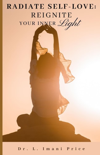 Radiate Self-Love Reignite Your Inner Light
